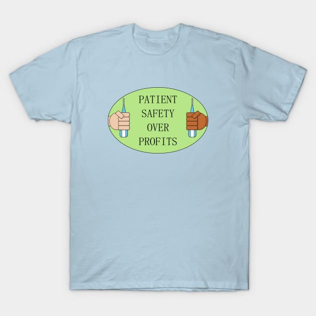 Patient Safety Over Profits - Nurse Hospital T-Shirt by Football from the Left